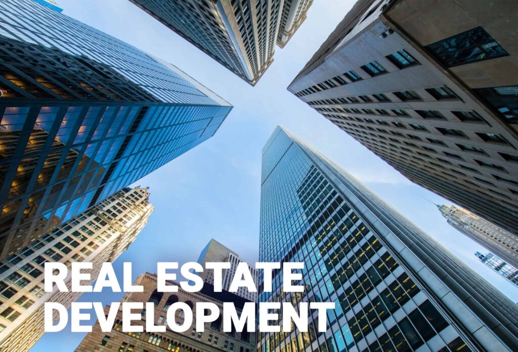 REAL ESTATE DEVELOPMENT